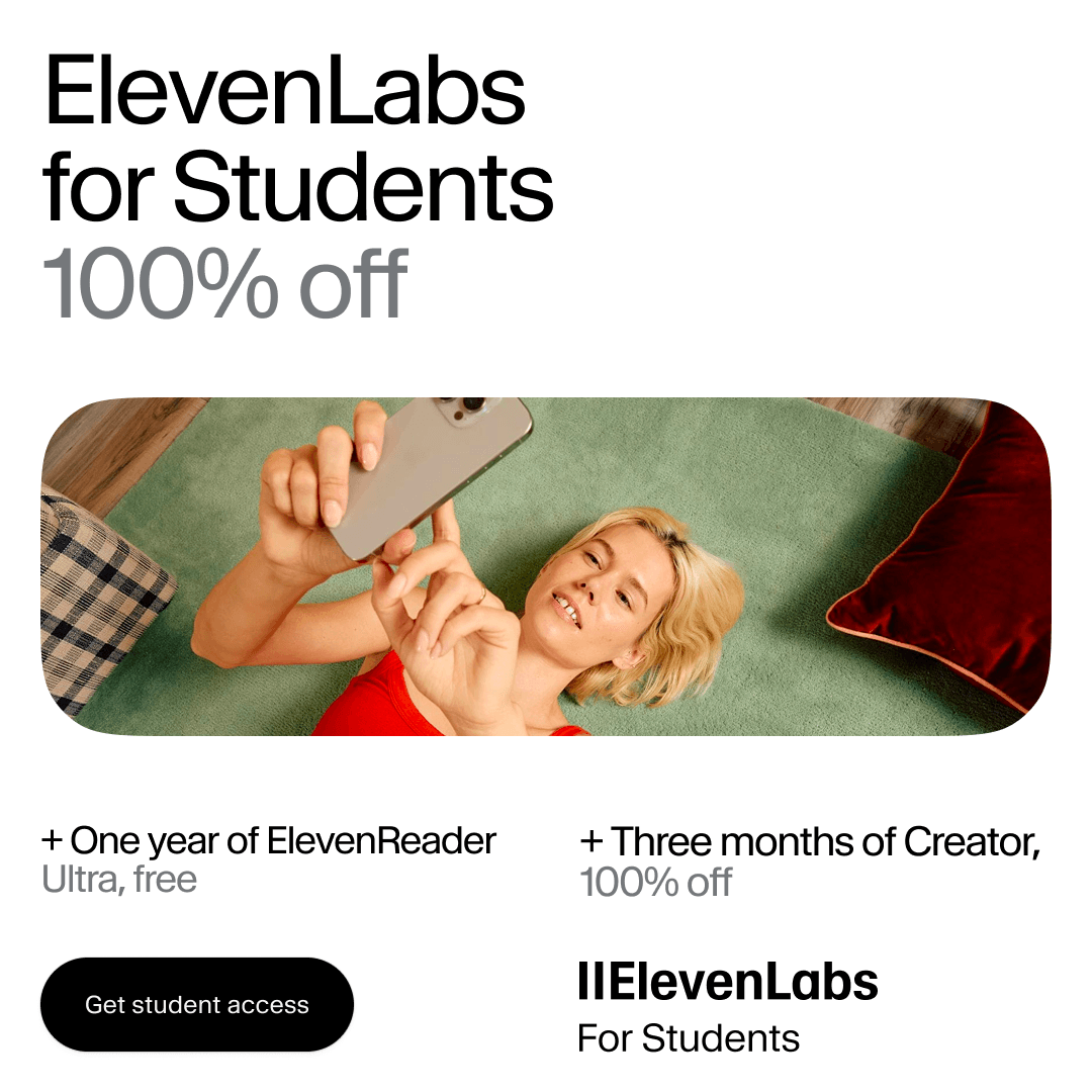 ElevenLabs student offer: 100% off, plus three months of Creator and one year of Reader Ultra.