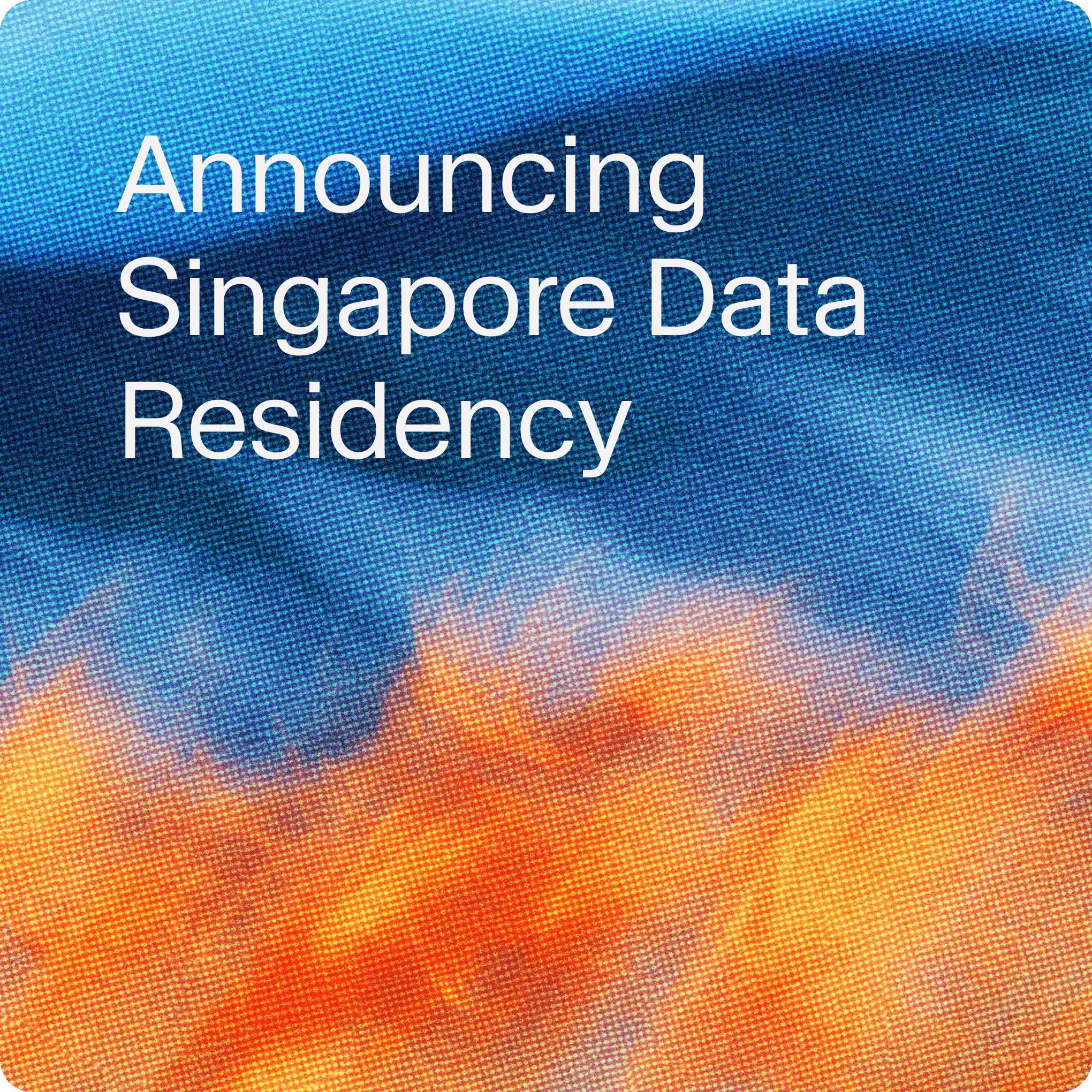 Singapore Data Residency.