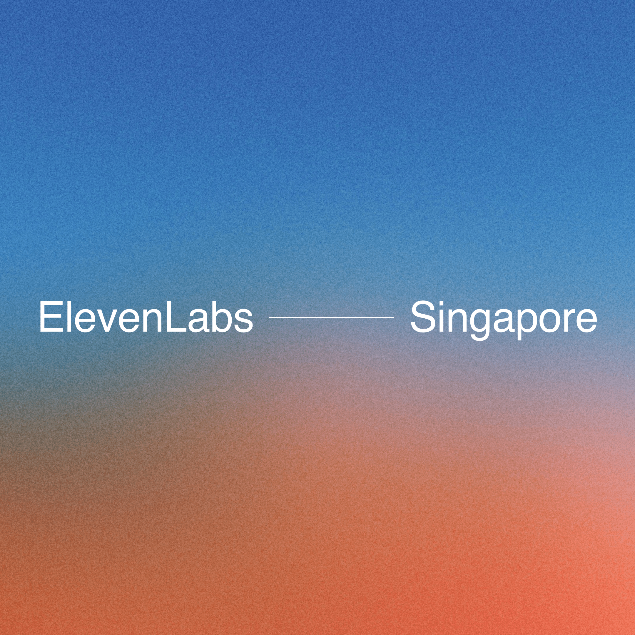 Title slide reading “ElevenLabs — Singapore.”